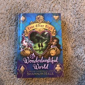 Ever After High A Wonderlandiful World